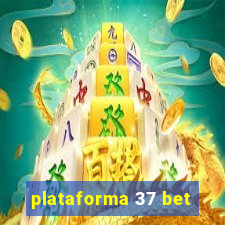 plataforma 37 bet